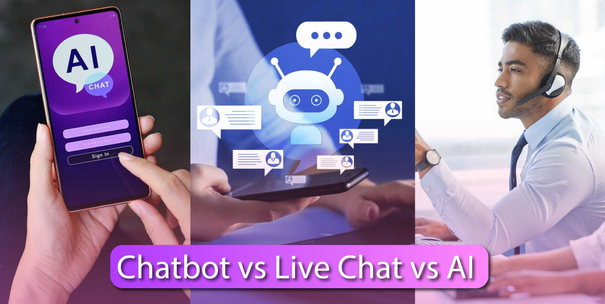 Chatbot vs Live Chat vs AI