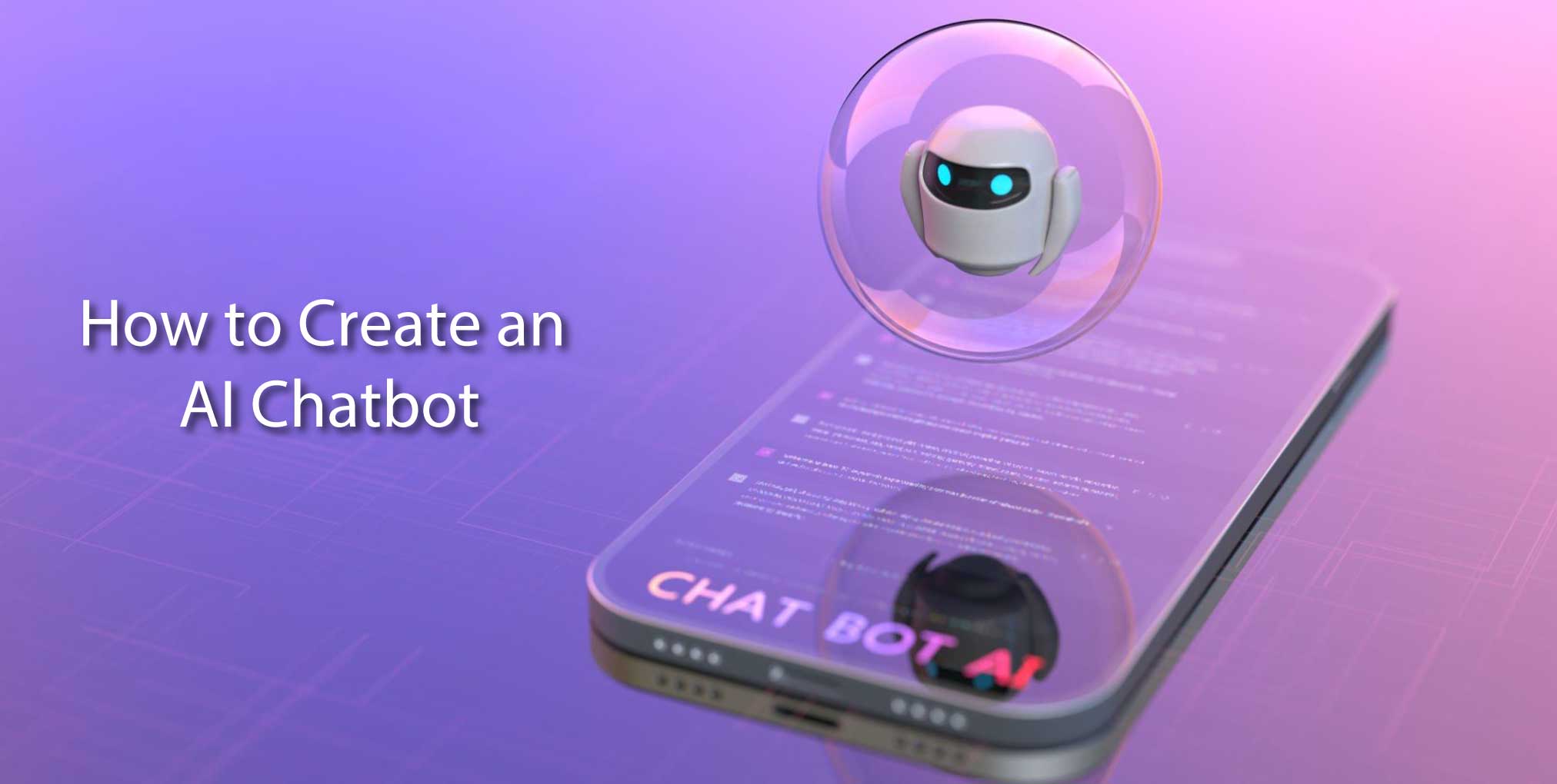 Easy Guide On How To Create An AI Chatbot
